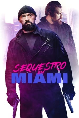 Sequestro em Miami Online em HD