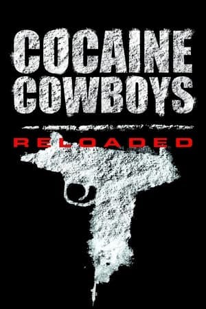 Cocaine Cowboys: Reloaded Online em HD