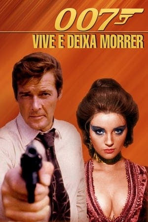 007 Viva e Deixe Morrer Online em HD