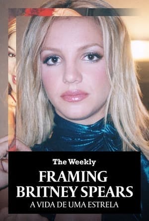 Framing Britney Spears: A Vida de uma Estrela Online em HD