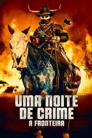Uma Noite de Crime: A Fronteira Online em HD