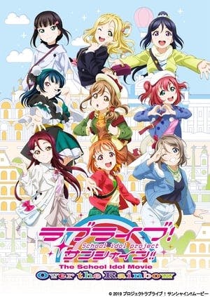 Love Live! Sunshine!! A Escola de Idol O Filme – Além do Arco-Íris Online em HD