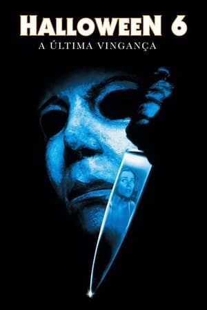 Halloween 6: A Última Vingança Online em HD