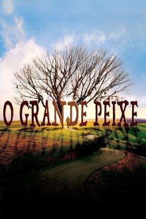 Peixe Grande e Suas Histórias Maravilhosas Online em HD
