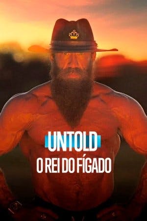 Assistir Untold: O Rei do Fígado Online em HD