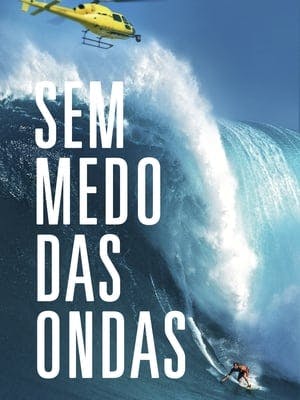 Sem Medo das Ondas Online em HD