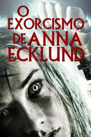 O Exorcismo de Anna Ecklund Online em HD
