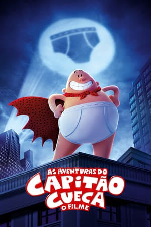 As Aventuras do Capitão Cueca – O Filme Online em HD