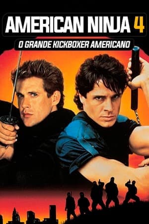 American Ninja 4: O Grande Kickboxer Americano Online em HD