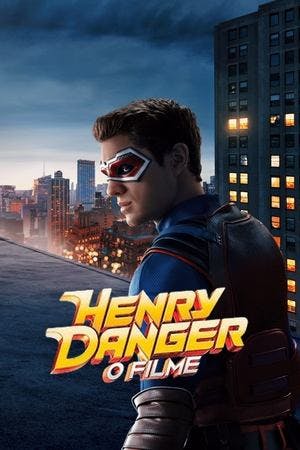 Henry Danger: O Filme Online em HD