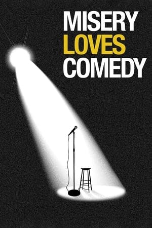 Misery Loves Comedy Online em HD