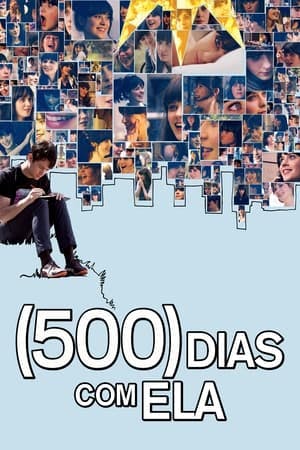 (500) Dias com Ela Online em HD
