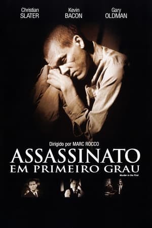 Assassinato em Primeiro Grau Online em HD