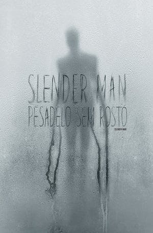 Slender Man: Pesadelo Sem Rosto Online em HD