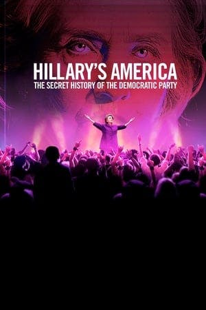 Hillary’s America: The Secret History of the Democratic Party Online em HD