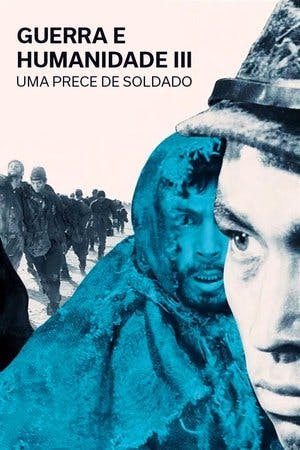 Guerra e Humanidade III: Uma Prece de Soldado Online em HD