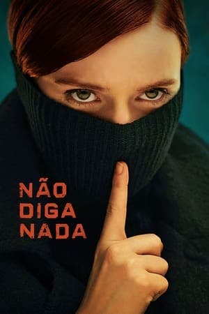 Assistir Não Diga Nada Online em HD