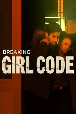 Breaking Girl Code Online em HD