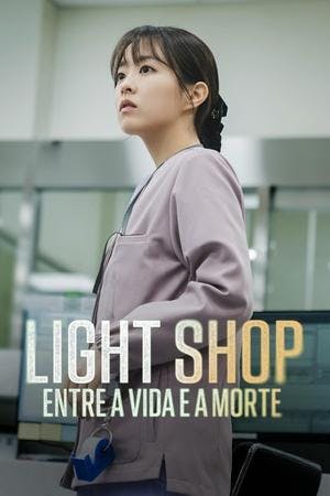 Assistir Light Shop: Entre a Vida e a Morte Online em HD