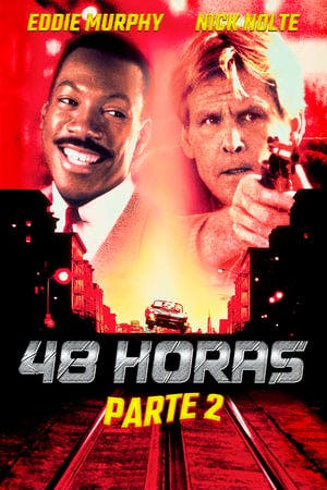 48 Horas – Parte 2 Online em HD