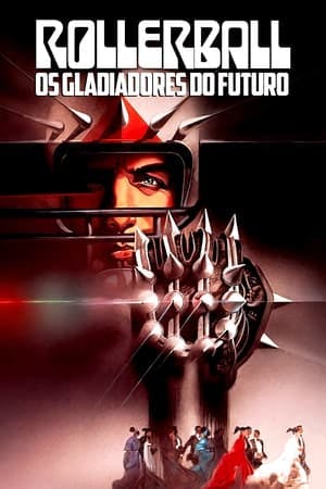 Rollerball: Os Gladiadores do Futuro Online em HD