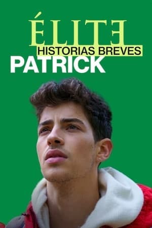 Élite Historias Breves: Patrick Online em HD