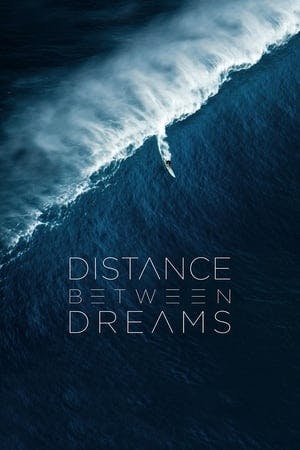 Distance Between Dreams Online em HD