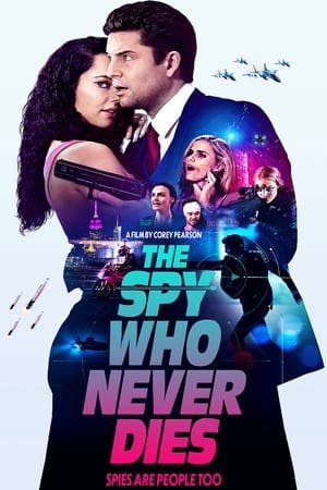 The Spy Who Never Dies Online em HD