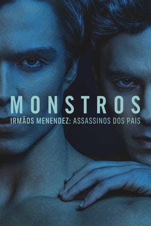 Monstros: Irmãos Menendez: Assassinos dos Pais Online em HD