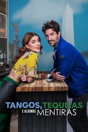Tangos, Tequilas e Algumas Mentiras Online em HD