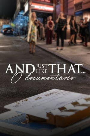 And Just Like That… O Documentário Online em HD