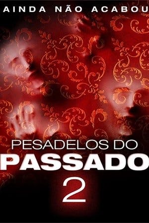 Pesadelos do Passado 2 Online em HD