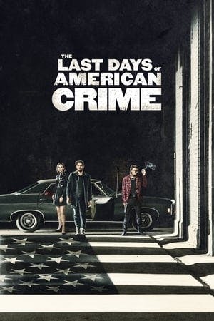 The Last Days of American Crime Online em HD