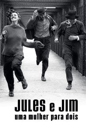 Jules e Jim – Uma Mulher para Dois Online em HD