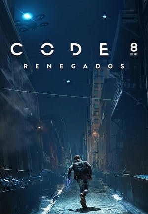 Code 8: Renegados Online em HD
