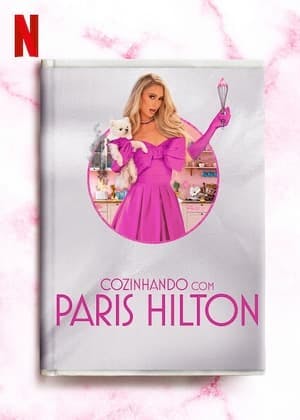 Cozinhando com Paris Hilton (Cooking With Paris) Online em HD