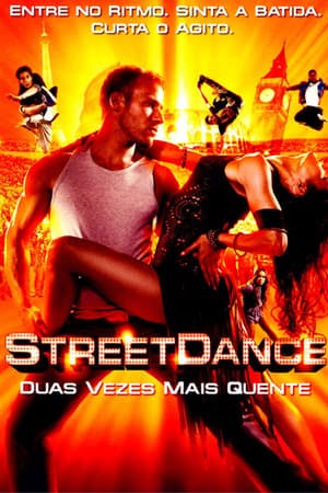 Street Dance – Duas Vezes Mais Quente Online em HD