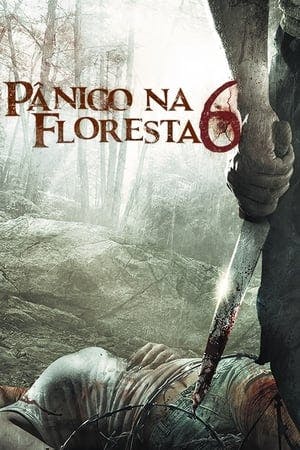 Pânico na Floresta 6: Último Resort Online em HD