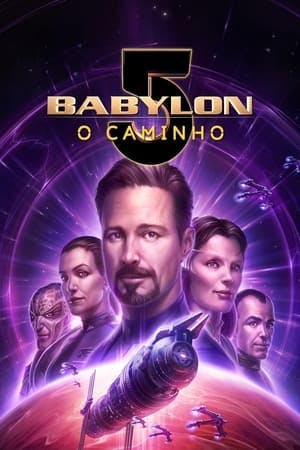 Babylon 5: O Caminho Online em HD