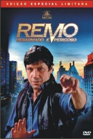 Remo: Desarmado e Perigoso Online em HD