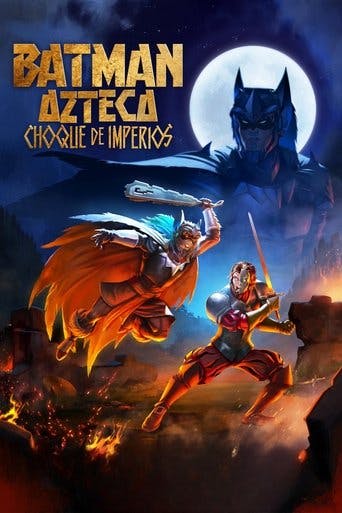 Batman Azteca: Choque de Impérios poster