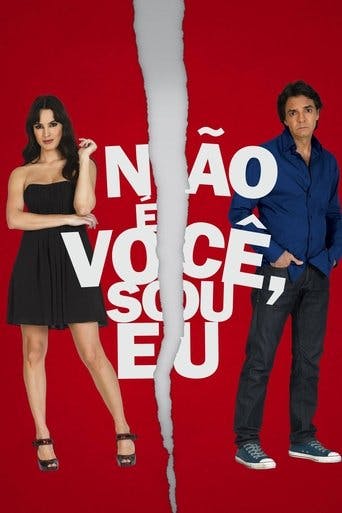 Não é Você, Sou Eu poster