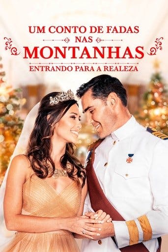 Um Conto de Fadas nas Montanhas: Entrando para a Realeza poster