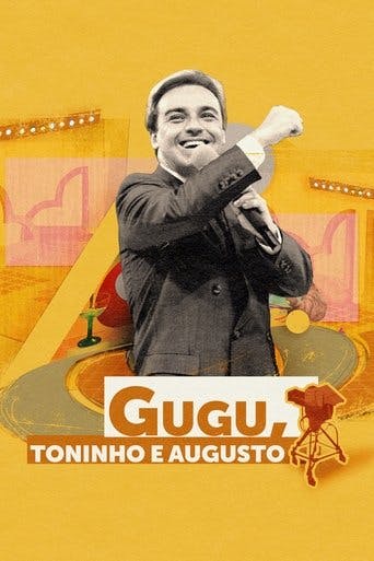 Gugu, Toninho e Augusto poster