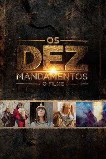 Os Dez Mandamentos: O Filme poster
