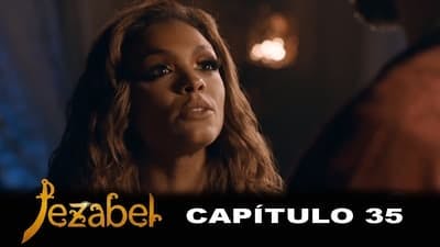 Assistir Jezabel Temporada 1 Episódio 35 Online em HD