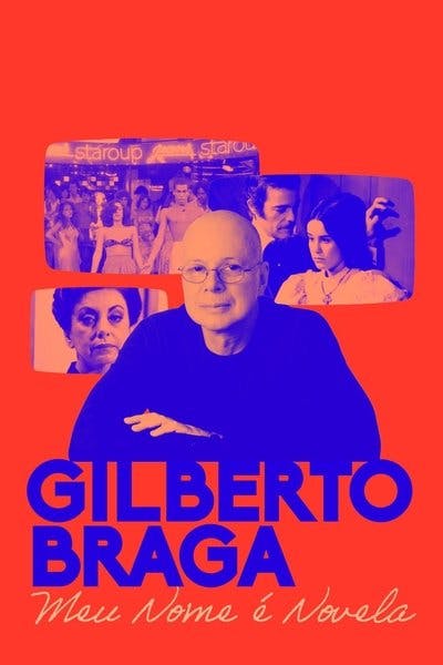Assistir Gilberto Braga: Meu Nome é Novela Temporada 1 Episódio 1 Online em HD