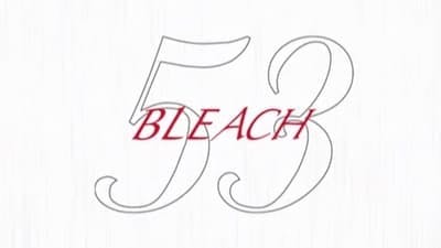 Assistir Bleach Temporada 1 Episódio 53 Online em HD