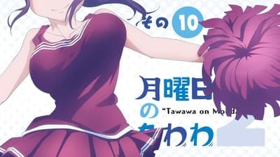 Assistir Getsuyoubi no Tawawa Temporada 2 Episódio 10 Online em HD