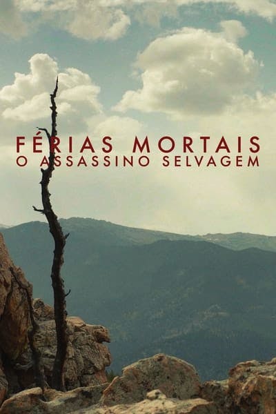 Assistir Férias Mortais: O Assassino Selvagem Temporada 2 Episódio 1 Online em HD